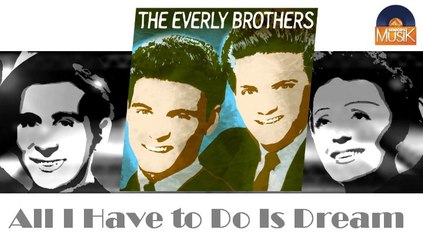 The Everly Brothers - All I Have to Do Is Dream (HD) Officiel Seniors Musik