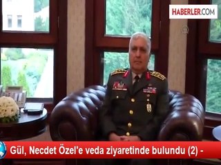 Gül, Necdet Özel'e veda ziyaretinde bulundu (2) -