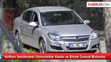 Kefken Sahilindeki Otomobilde Kadın ve Erkek Cesedi Bulundu