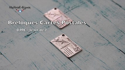 Des breloques cartes postales et nouveautés #32 de materiel-bijoux