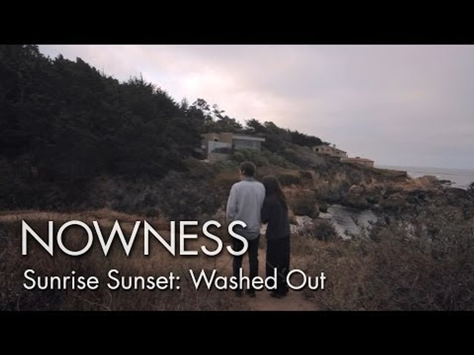 Washed Out in "Sunrise, Sunset" Ep1 by Yours Truly