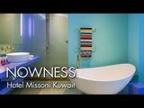 “Hotel Missoni Kuwait” by Missoni