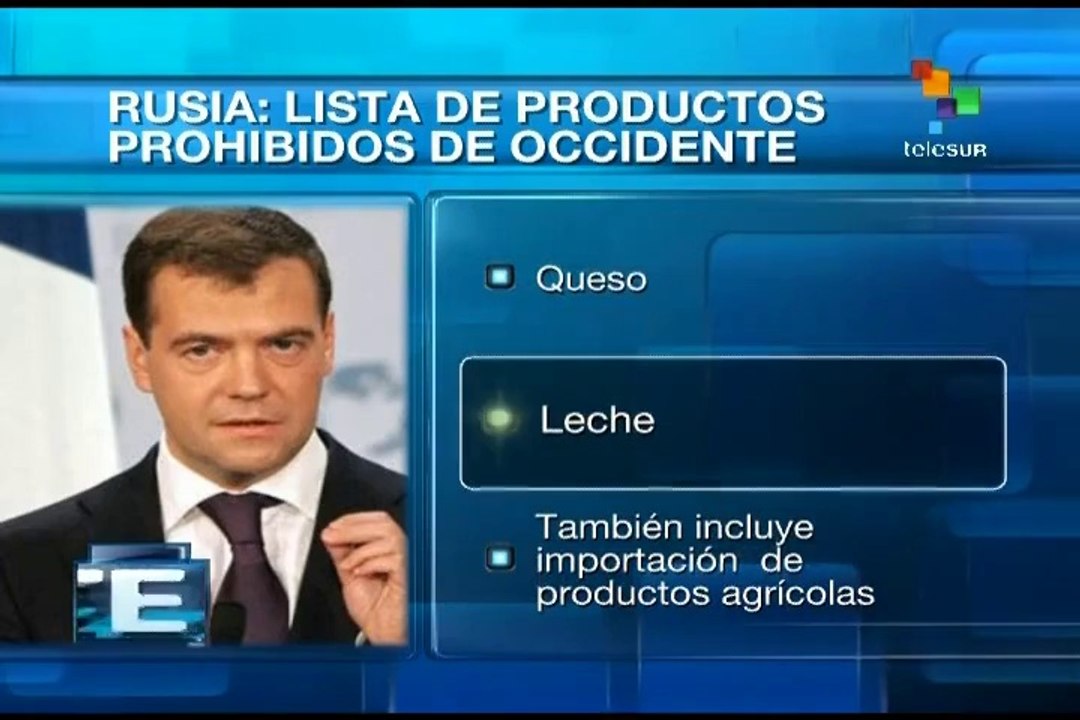 Prohíbe Rusia importación de carne, lácteos y productos agrícolas