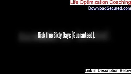 Life Optimization Coaching Review [Video Review 2014]