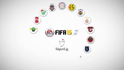 18 Süper Lig Takımının Hepsi FIFA 15’te!
