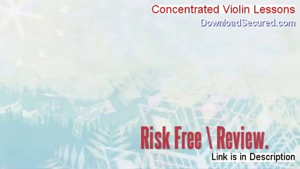 Concentrated Violin Lessons Free Review - Legit Review (2014)