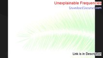 Unexplainable Frequencies Reviews (Hear my Review)