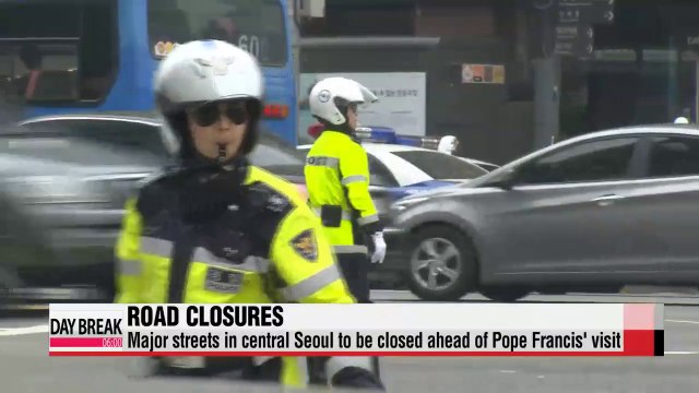 Roads in Seoul to be closed ahead of papal visit