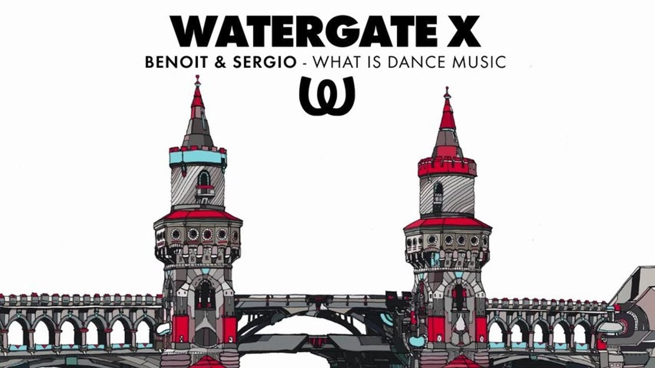 Benoit & Sergio - What Is Dance Music