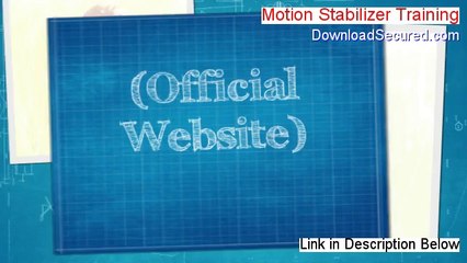 Motion Stabilizer Training Review [Watch this]