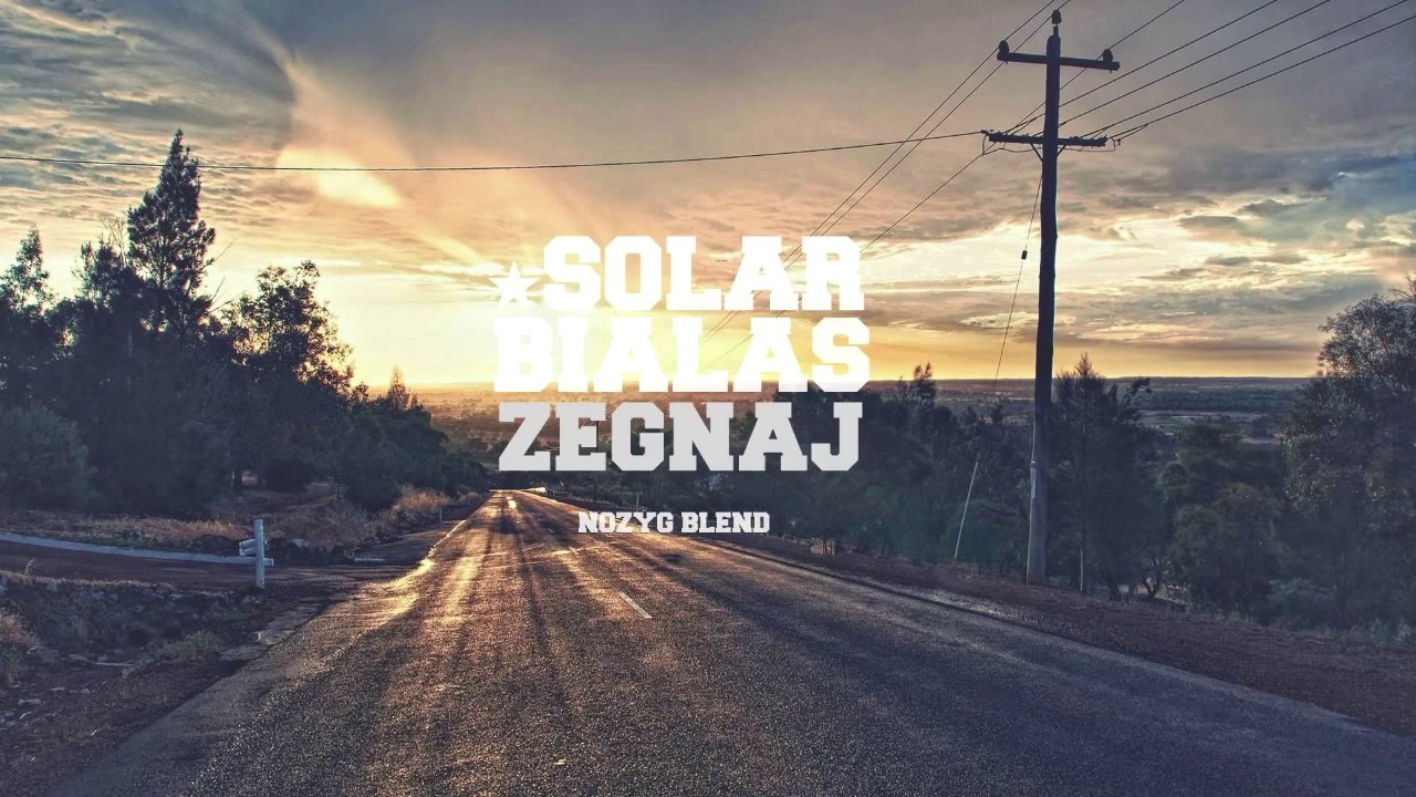 Solar Białas - Żegnaj [Nożyg Blend]