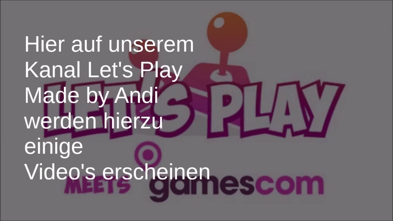 Ankundigung zur Gamescom 2014 | Made by Andi