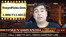 Free Picks MLB Baseball Betting Odds Lines Saturday TV Games 8-9-2014