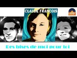 Claude François - Des bises de moi pour toi (HD) Officiel Seniors Musik