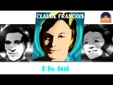 Claude François - Dis-lui (HD) Officiel Seniors Musik