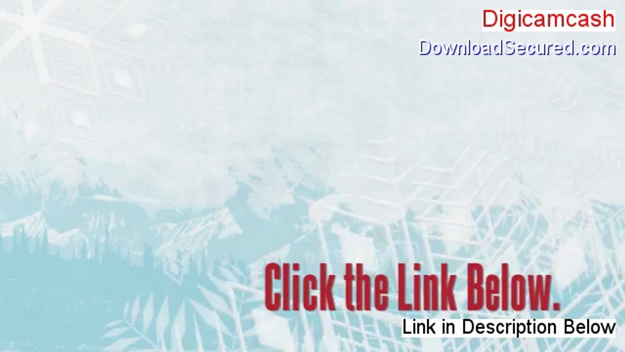 Digicamcash Download Free - digicamcash legit
