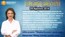 ASLAN Burcu, GÜNLÜK Astroloji Yorumu 09 Ağustos 2014, Astrolog DEMET BALTACI Bilinç Okulu