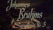 BRAHMS SYMPHONY Nº3 Op.90 BERLINER PHILHARMONIKER HERBERT VON KARAJAN dir. LIVE full