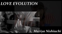 LOVE EVOLUTION - 西内まりや Guitar Cover