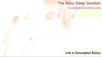 The Baby Sleep Solution Reviews - Watch my Review