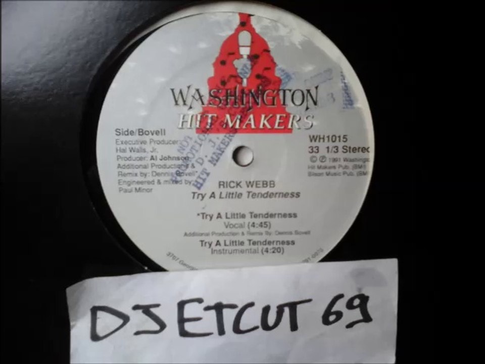 RICK WEBB -TRY A Little Tenderness(SIDE BOVELL)(RIP ETCUT)WASHINGTON HIT MAKERS REC 91
