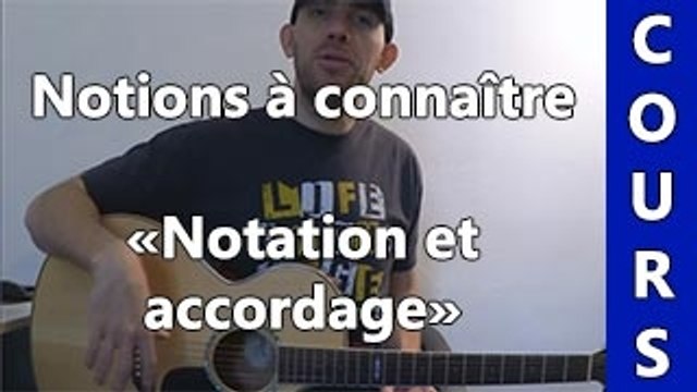 Cours Guitare N°2a - Notation et Accordage