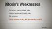 05. Bitcoin strengths and weaknesses