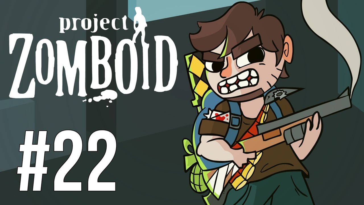 LETS PLAY PROJECT ZOMBOID | BUILD 27 | EP 22