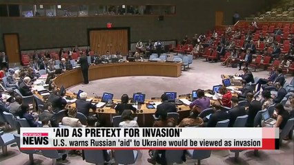 U.S. warns Russian aid to Ukraine would be viewed as invasion