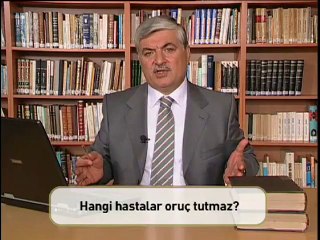 008-2-Kimler oruç tutmaz @farukbeser