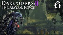 Let's Play Darksiders II: The Abyssal Forge - #6 - Im Auge des Abgrunds