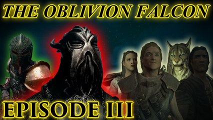 Skyrim Mods: The Oblivion Falcon - Episode III