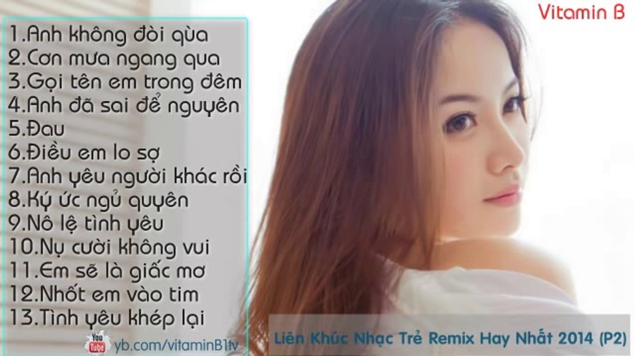 Liên Khúc Nhạc Trẻ Remix Xung Hay Nhất 2014