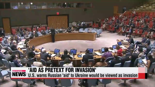 U.S. warns Russian 'aid' to Ukraine would be viewed as invasion
