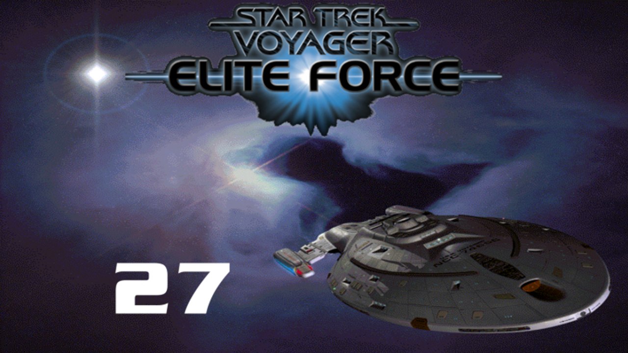 Let's Play Star Trek: Voyager - Elite Force - #27 - Neuausrichtung