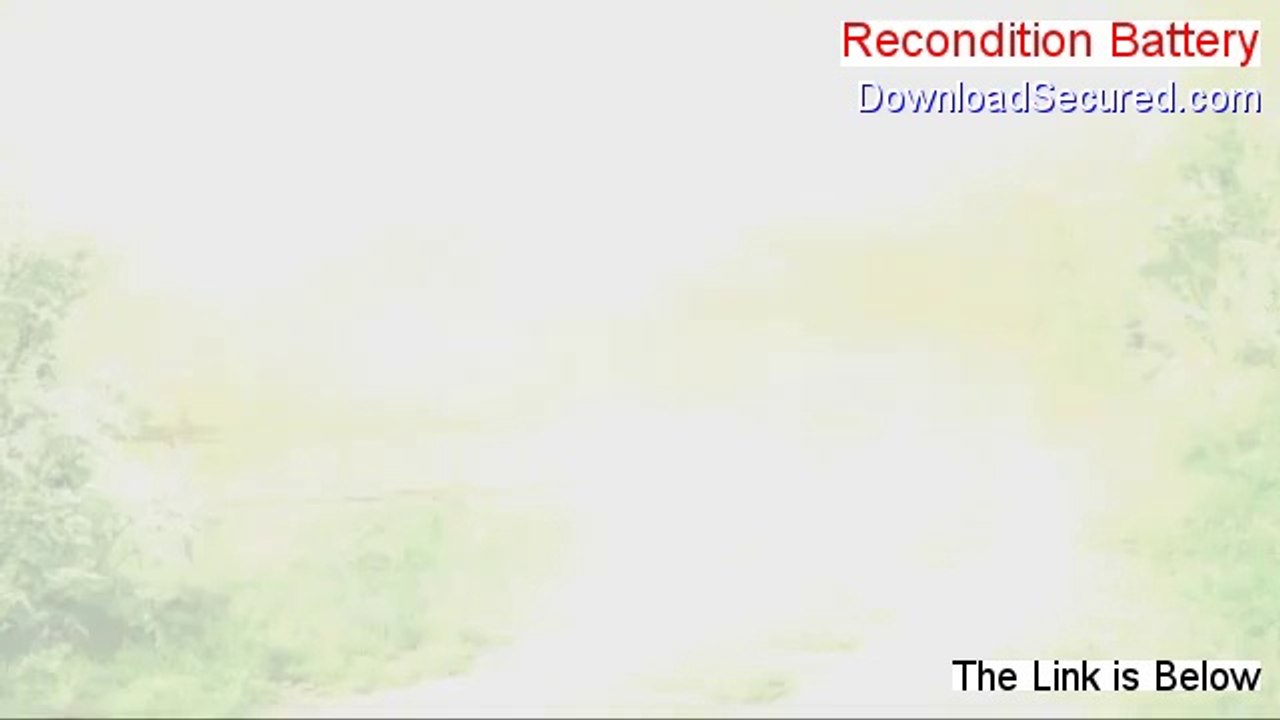 Recondition Battery Review (Video Review 2014)