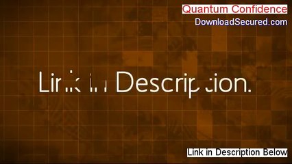 Quantum Confidence Reviewed - Watch my Review (2014)