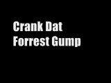 Crank Dat Forrest Gump - Crank Dat Squad