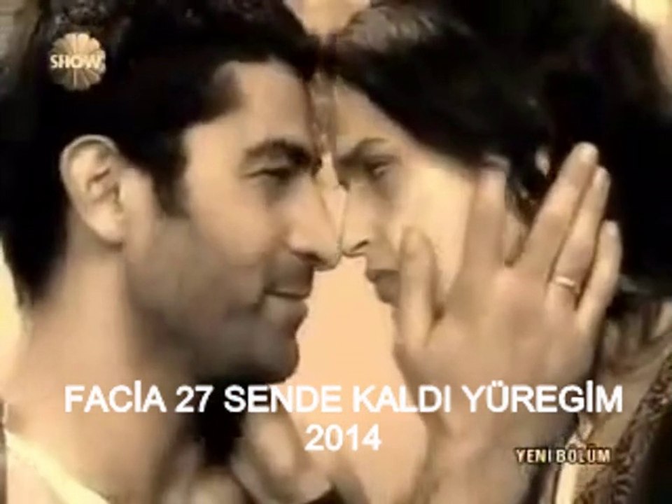 sende kaldı yüregim 2014 facia 27