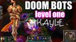 DOOM BOTS OF DOOM | LEVEL 1 | KAYLE | League of Legends