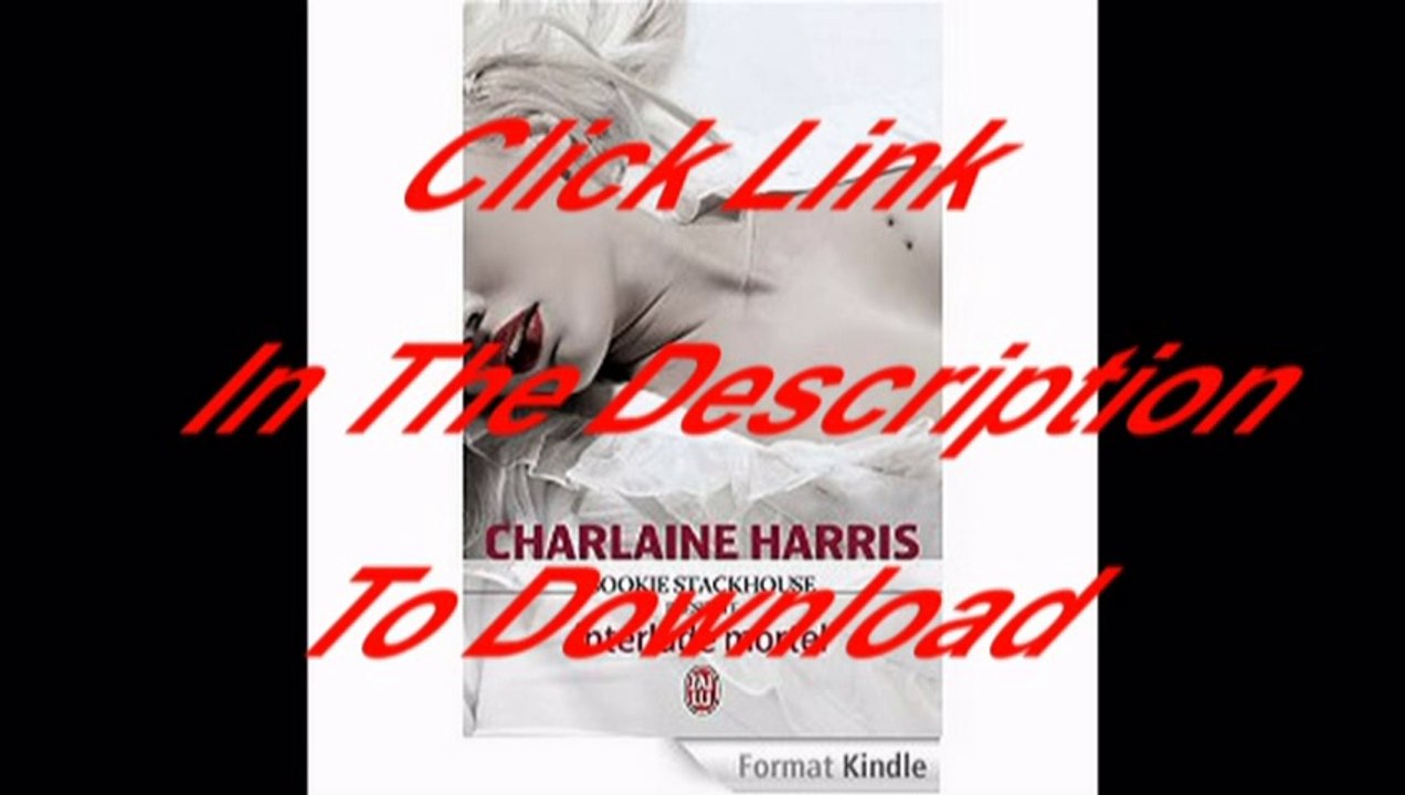 [Free PDF] Interlude Mortel: Sookie Stackhouse présente Author Charlaine Harris