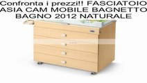 FASCIATOIO ASIA CAM MOBILE BAGNETTO BAGNO 2012 NATURALE Recensioni