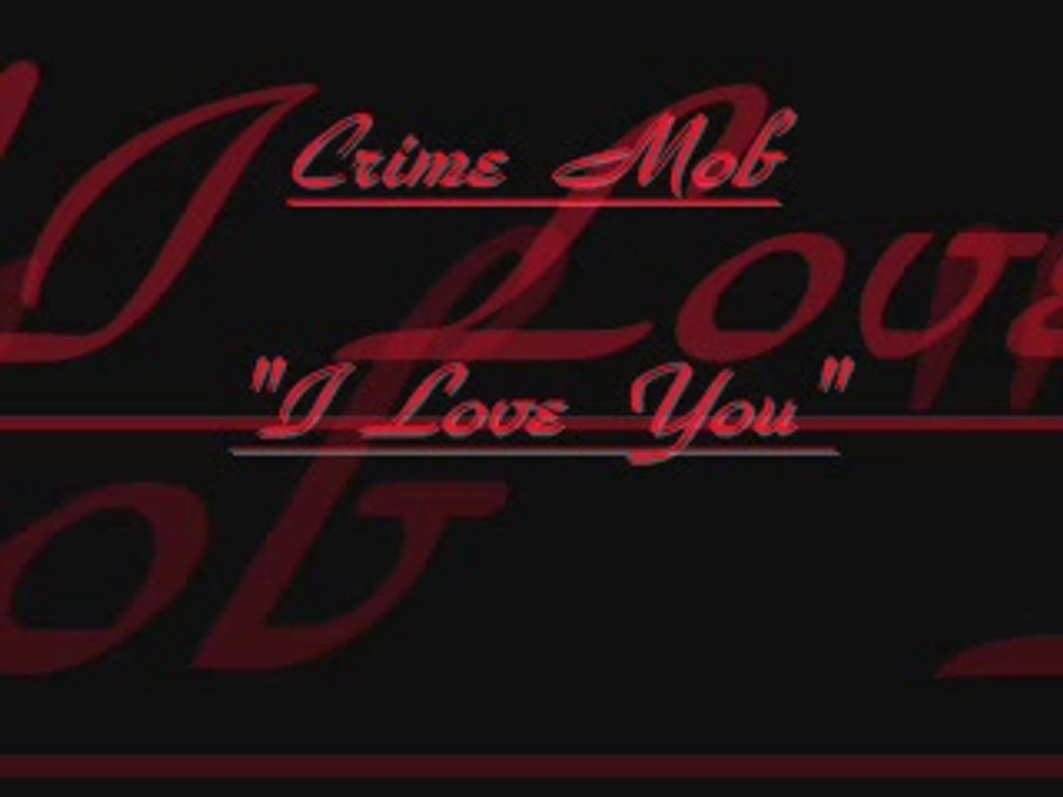 Crime Mob - I Love You