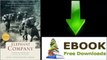 [Download eBook] Elephant Company: The Inspiring Story of an Unlikely Hero and the Animals Who Helped Him Save Lives in World War… by Vicki Croke