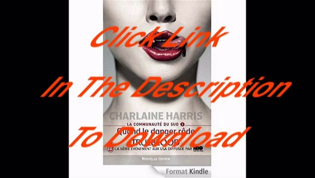 [Free PDF] La communauté du sud – 1 : Quand le danger rôde Author Charlaine Harris
