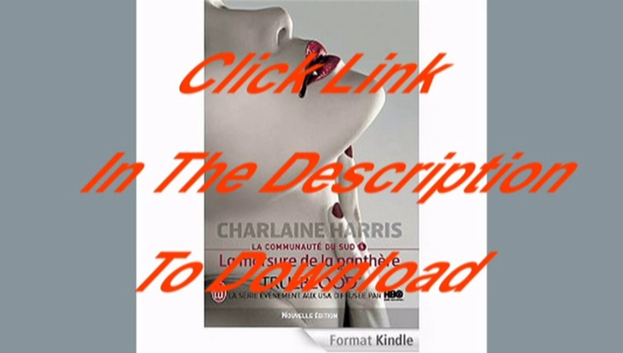 [Free PDF] La communauté du sud – 5 : La morsure de la panthère Author Charlaine Harris