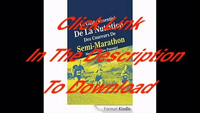 [Free PDF] Le Guide Essentiel De La Nutrition Des Coureurs De Semi-Marathon: Maximiser Votre Potentiel Author Joseph Correa (Diététicien Certifié Des Sportifs)