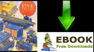 [Download eBook] Five Trucks by Brian Floca