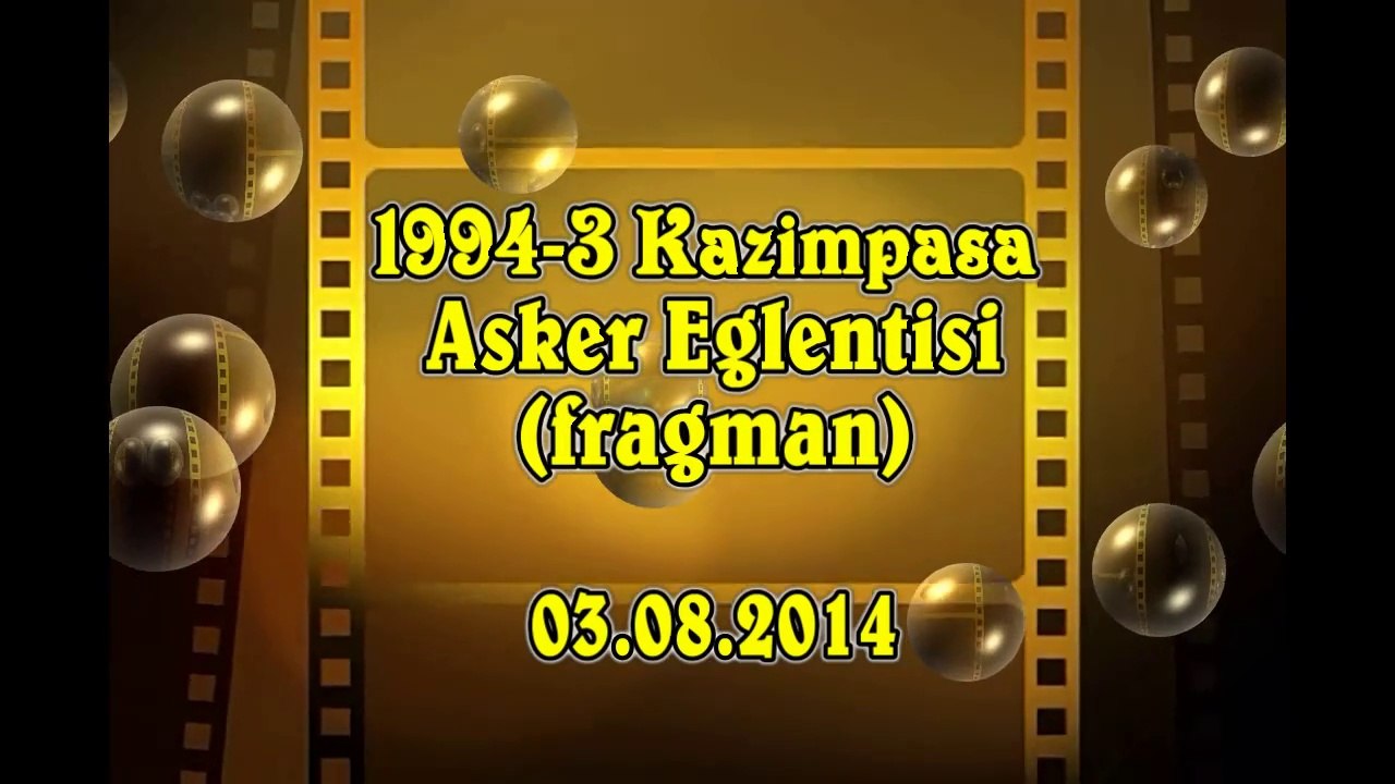 1994-3 Kazımpaşa Asker Eğlentisi (fragman) 03.08.2014