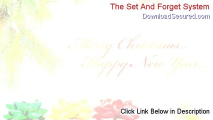 The Set And Forget System Free Review - Video Review